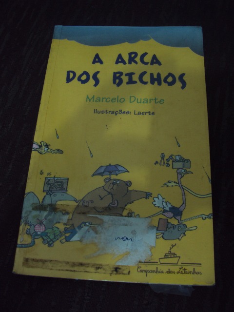 A Arca Dos Bichos - Marcelo Duarte