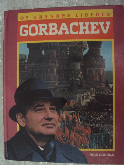 Gorbachev - Os Grandes Líderes - Nova Cultural