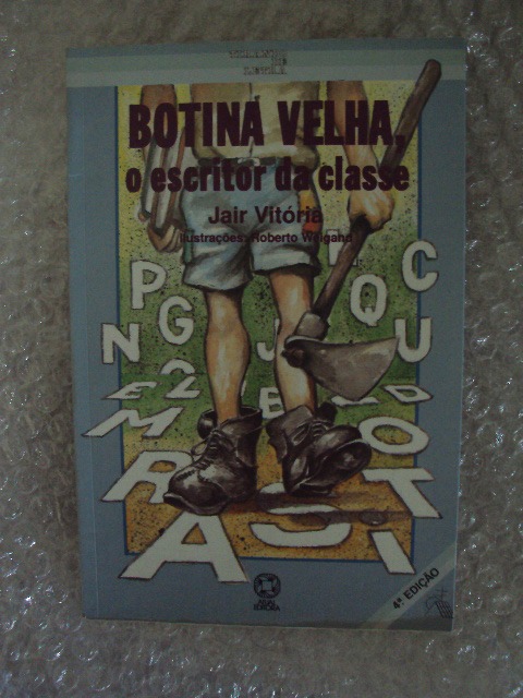 Botina Velha, O Escritor Da Classe - Jair Vitória