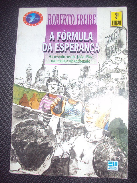A Fórmula Da Esperança - Roberto Freire