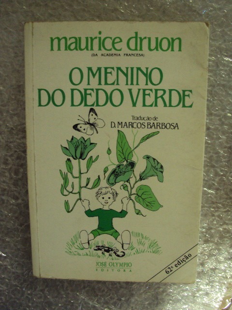 O Menino Do Dedo Verde - Maurice Druon