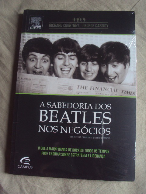 A Sabedoria Dos Beatles Nos Negócios - Richard Courtney