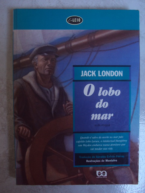 O Lobo Do Mar - Jack London