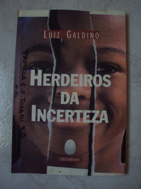 Herdeiros Da Incerteza Luiz Galdino