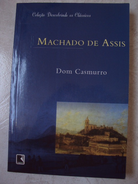 Dom Casmurro - Machado De Asis