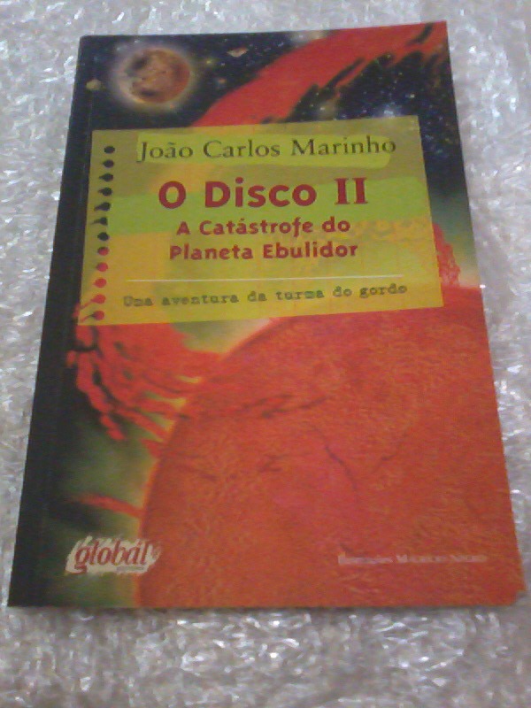 O Disco Ii: A Catástrofe Do Planeta  - João Carlos Marinho