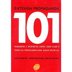 Entenda Propaganda - 101 Perguntas E Respostas Julio Ribeiro