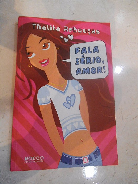 Fala Sério, Amor ! - Thalita Rebouças