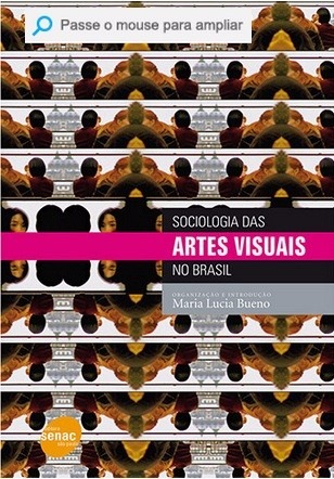 Sociologia Das Artes Visuais No Brasil - Maria Lucia