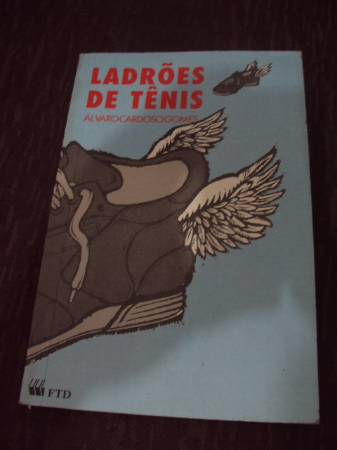 Ladrões De Tenis - Álvaro Cardoso Gomes