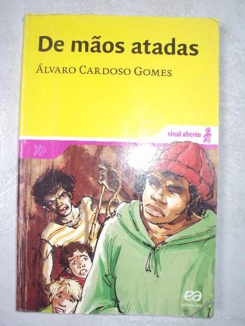De Mãos Atadas - Álvaro Cardoso Gomes