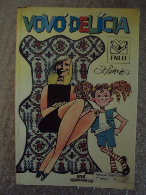 Vovó- Delícia -  Ziraldo Alves