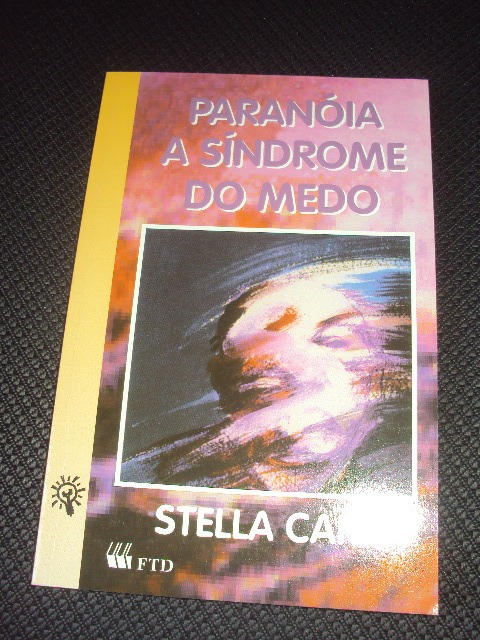 Paranóia A Síndrome Do Medo - Stella Car