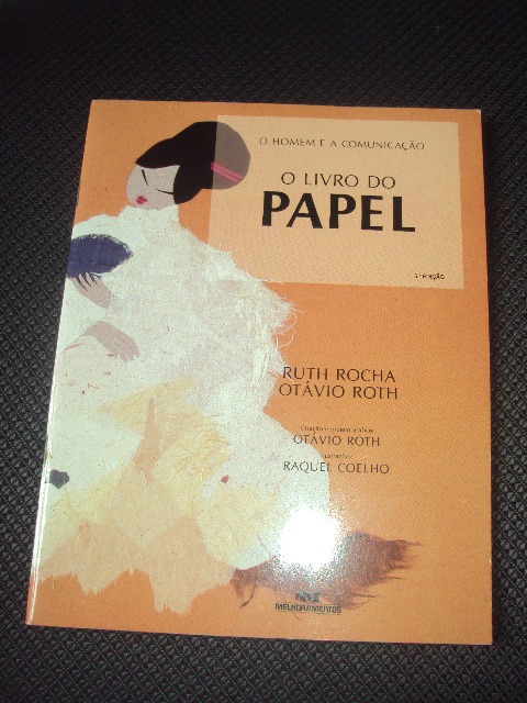 O Livro Do Papel - Ruth Rocha - Otávio Roth