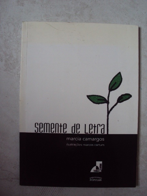 Semente De Letra - Marcia Camargos