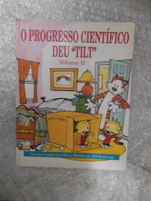 O Progresso Científico Deu   Tilt   - Vol. Ii - Bill Watters - Calvin e Haroldo