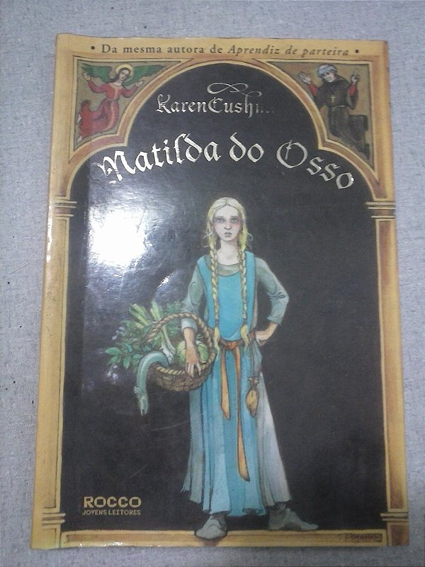 Matilda Do Osso - Karen Cushman