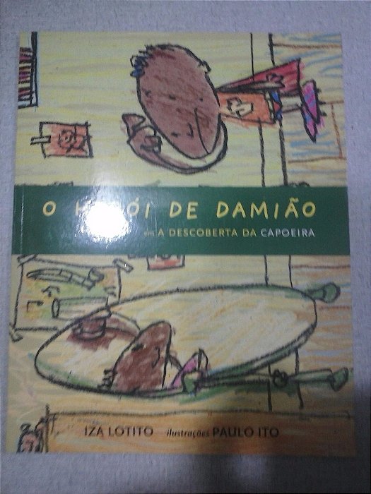 O Herói De Damião Em A Descoberta Da Capoeira-iza Lotito