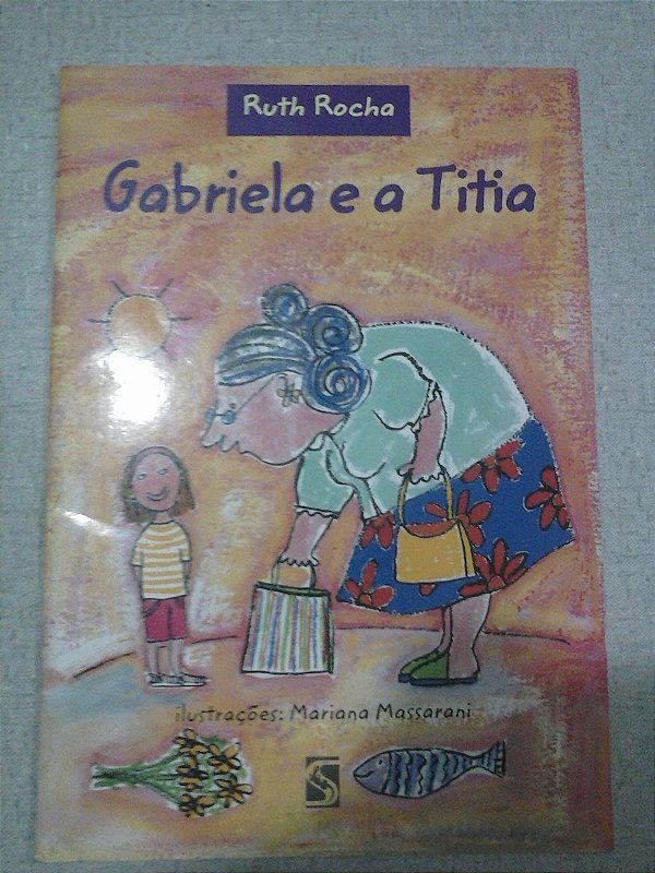 Gabriela E A Titia - Ruth Rocha