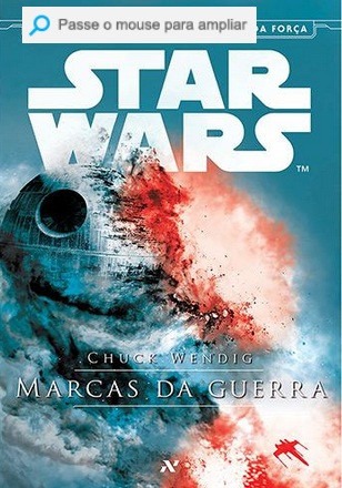 Star Wars Marcas Da Guerra - Chuck Wendig