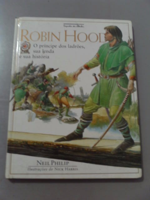 Robin Hood O Príncipe Dos Ladrões, Sua Lenda E Sua História