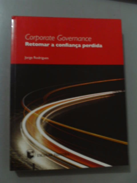 Corporate Governance Retomar A Confiança - Jorge Rodrigues