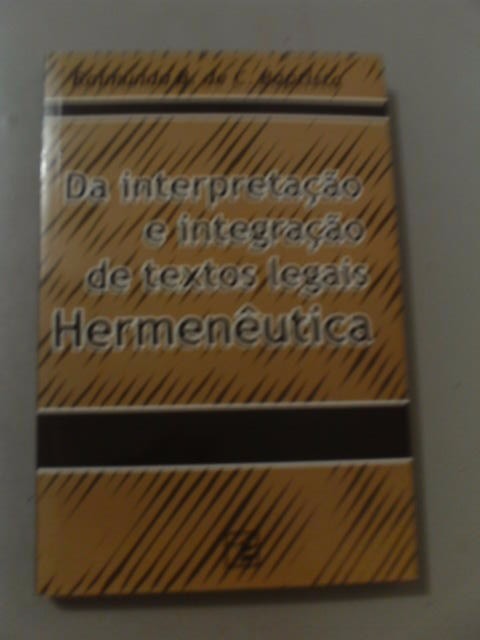 Da Interpretação E Integração De Textos Legais Hermenêutica - Raimundo B. de C. Baptista
