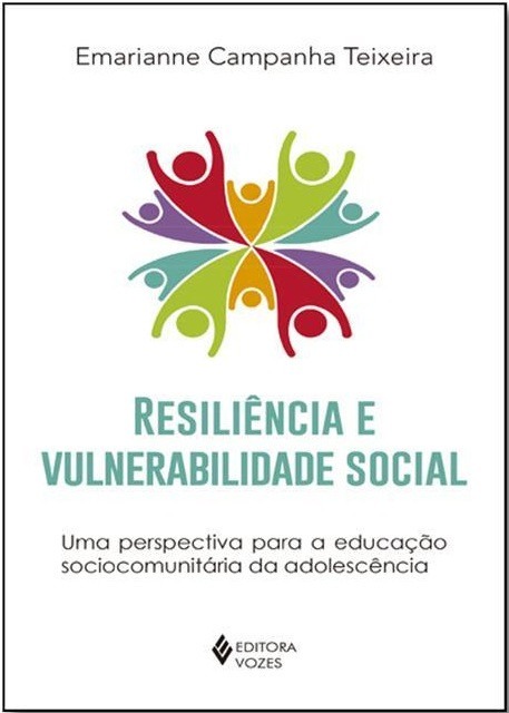 Resiliência E Vulnerabilidade Social: Uma Perspectiva - Emarianne  Campanha Teixeira