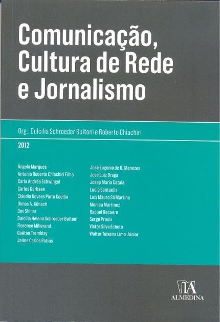 Comunicação, Cultura De Rede E Jornalismo Dulcilia Schroeder