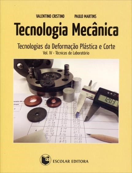 Tecnologia Mecânica - Tecnologias Da Deformação Plástica Iv