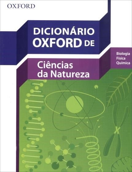 Dicionário Oxford De Ciências Da Natureza - Novo
