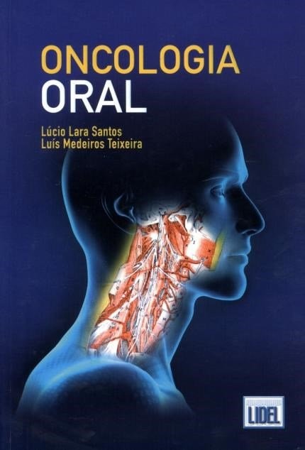Oncologia Oral - Lúcio Lara Santos