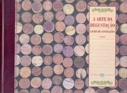 A Arte Da Degustação - Livro De Anotações - 2ª Edição
