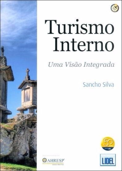 Turismo Interno - Uma Visão Integrada - Sancho Silva