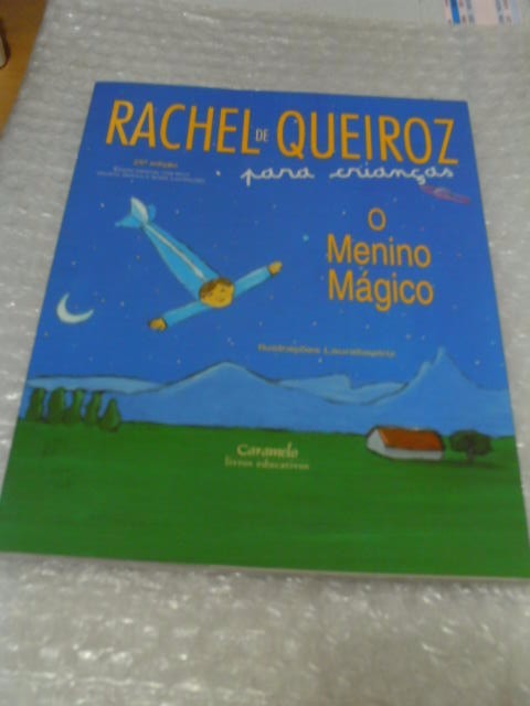 O Menino Mágico - Rachel De Queiroz - Seboterapia - Livros