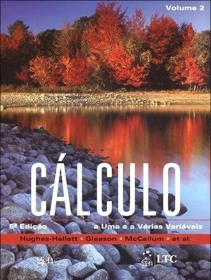 Cálculo A Uma E A Várias Variáveis - Vol. 2 - 5ª Ed. 2011 - Hughes Hallett