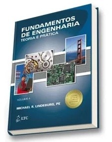 Livro: Fundamentos De Engenharia - Teoria E Prática Vol. 4 - Michael R. Lindeburg