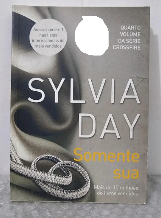 Somente Sua - Sylvia Day (Adesivo na capa)