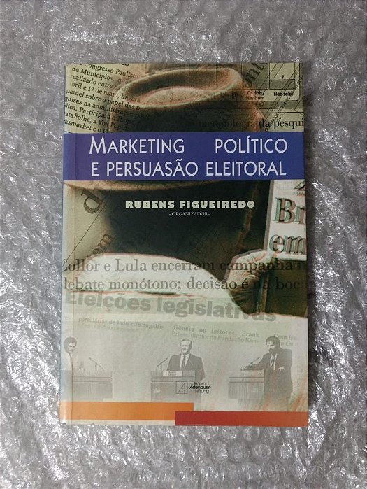 Marketing Político e Persuasão Eleitoral - Rubens Figueiredo (org.)