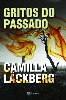 Gritos do passado - Camilla Lackberg