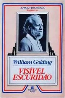 Visivel Escuridao - William Golding (marcas)