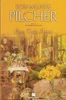 Com Todo Amor - Rosamunde Pilcher