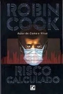 Risco Calculado - Robin Cook