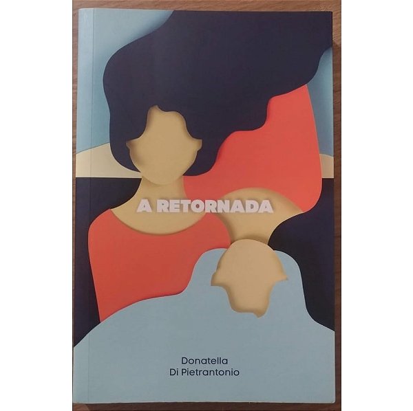A Retornada - Donatella di Pietrantonio - TAG