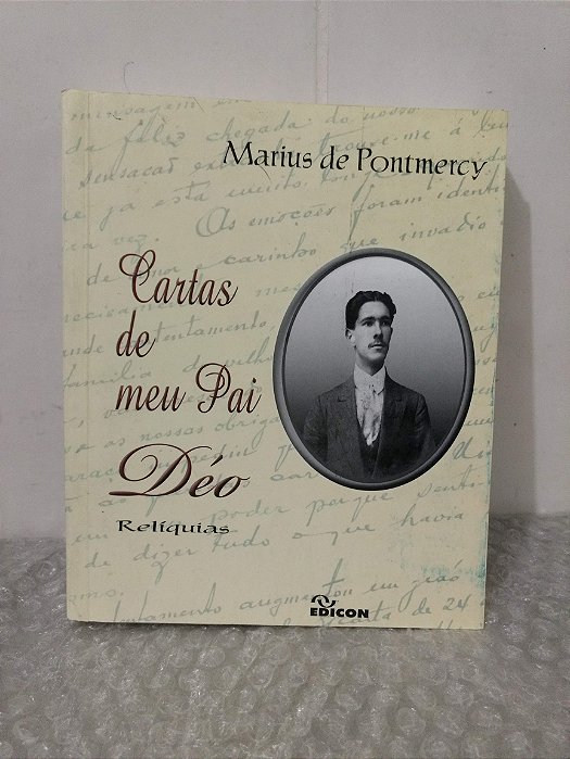 Cartas de meu Pai Déo: Relíquias - Marius de Pontmercy
