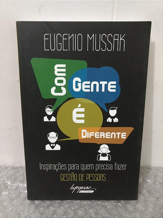 Com Gente é Diferente - Eugenio Mussak