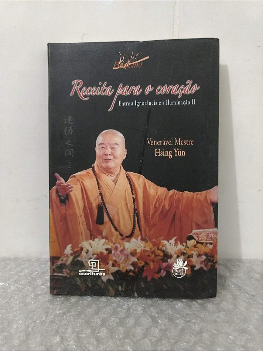 Receita para o Coração - Venerável Mestre Hsing Yün