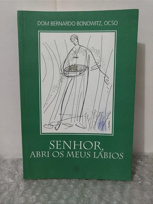 Senhor, Abri os Meus Lábios - Dom Bernardo Bonowitz