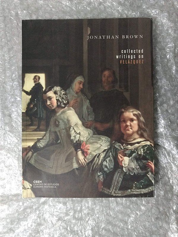 Collected Writings on Velázquez - Jonathan Brown