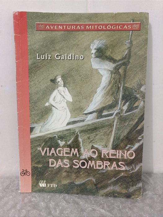 Viagem ao Reino das Sombras - Luiz Galdino - Aventuras Mitológicas